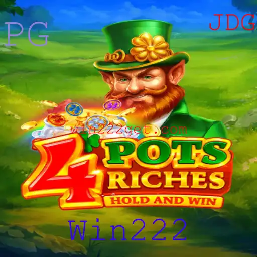 4potsriches: Descubra o Excitante Jogo de Sorte com Win222
