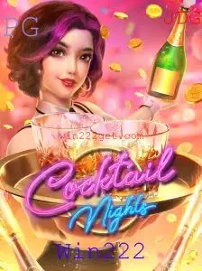 Descubra o Fascinante Mundo de CocktailNights com Win222